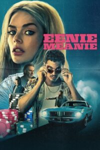 Eenie Meanie – 2025