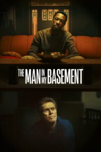 The Man in My Basement – 2025
