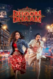 Dhoom Dhaam – 2025