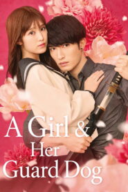 A Girl & Her Guard Dog – 2025