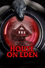 House on Eden – 2025