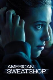 American Sweatshop – 2025