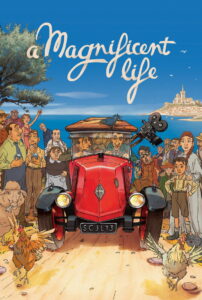A Magnificent Life – 2025