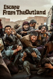 Escape from the Outland – 2025