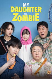 My Daughter Is a Zombie – 2025