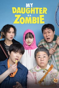 My Daughter Is a Zombie – 2025