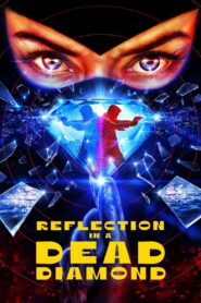 Reflection in a Dead Diamond – 2025