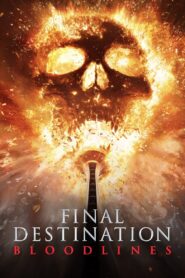 Final Destination Bloodlines – 2025