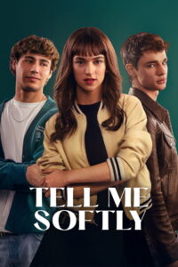 Tell Me Softly – 2025