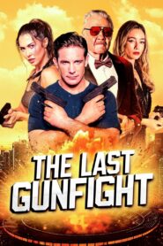 The Last GunFight – 2025