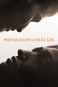 Preparation for the Next Life – 2025