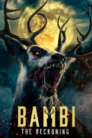 Bambi: The Reckoning – 2025