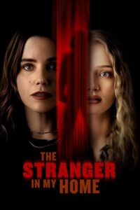 The Stranger in My Home – 2025