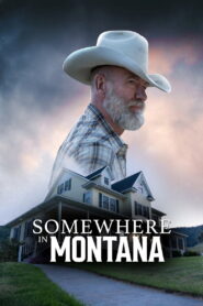 Somewhere in Montana – 2025