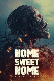 Home Sweet Home: Rebirth – 2025