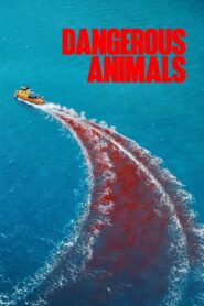 Dangerous Animals – 2025