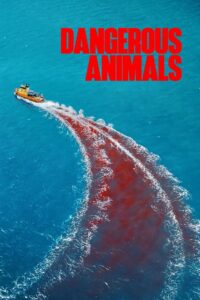 Dangerous Animals – 2025