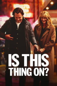 Is This Thing On? – 2025