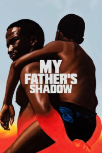 My Father’s Shadow – 2025