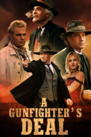A Gunfighter’s Deal – 2025