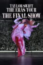 Taylor Swift | The Eras Tour | The Final Show – 2025