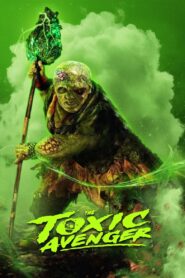 The Toxic Avenger Unrated – 2025