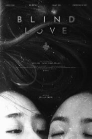 Blind Love – 2025
