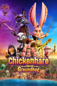 Chickenhare and the Secret of the Groundhog – 2025