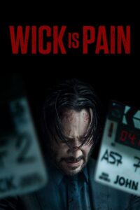 Wick Is Pain – 2025