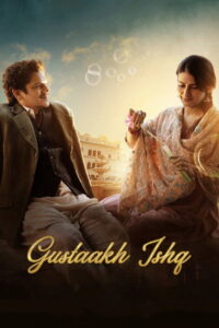 Gustaakh Ishq – 2025