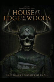 House at the Edge of the Woods – 2025