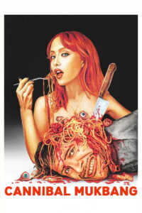 Cannibal Mukbang – 2025
