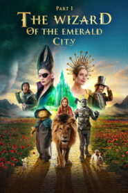 The Wizard of the Emerald City, Part I – 2025