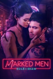 Marked Men: Rule + Shaw – 2025