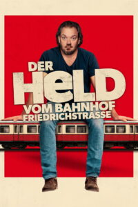 The Hero of Friedrichstrasse Station – 2025