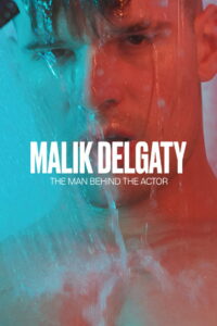 Malik Delgaty – The Man Behind the Actor – 2025