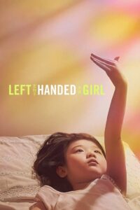 Left-Handed Girl – 2025