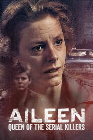 Aileen: Queen of the Serial Killers – 2025