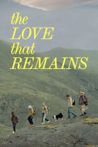 The Love That Remains – 2025