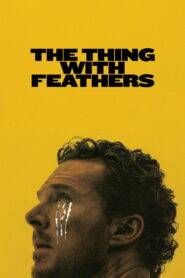 The Thing with Feathers – 2025