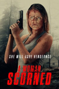 A Woman Scorned – 2025