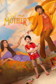 Call Me Mother – 2025