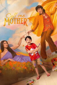 Call Me Mother – 2025