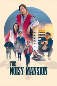 The Noisy Mansion – 2025