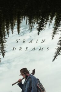Train Dreams – 2025