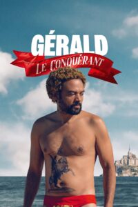 Gérald le Conquérant – 2025