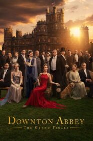 Downton Abbey: The Grand Finale – 2025