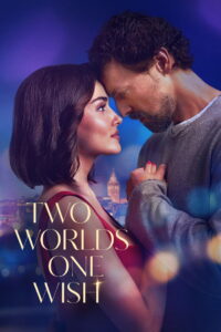 Two Worlds One Wish – 2025