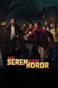 Maju Serem Mundur Horor – 2025