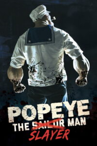 Popeye the Slayer Man – 2025